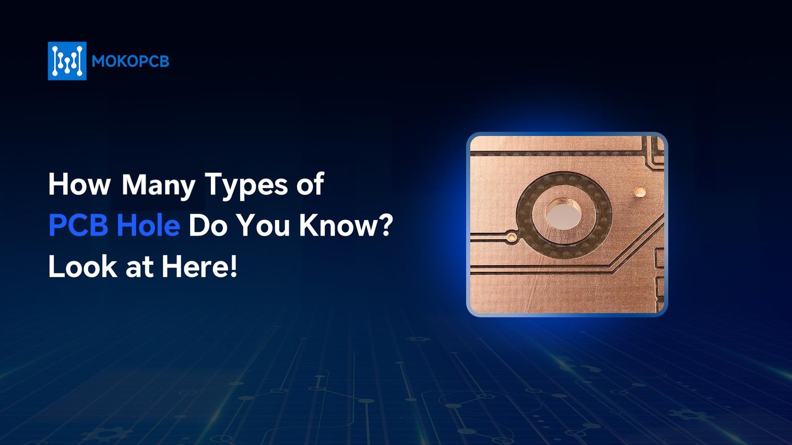 How Many Types of PCB Hole Do You Know