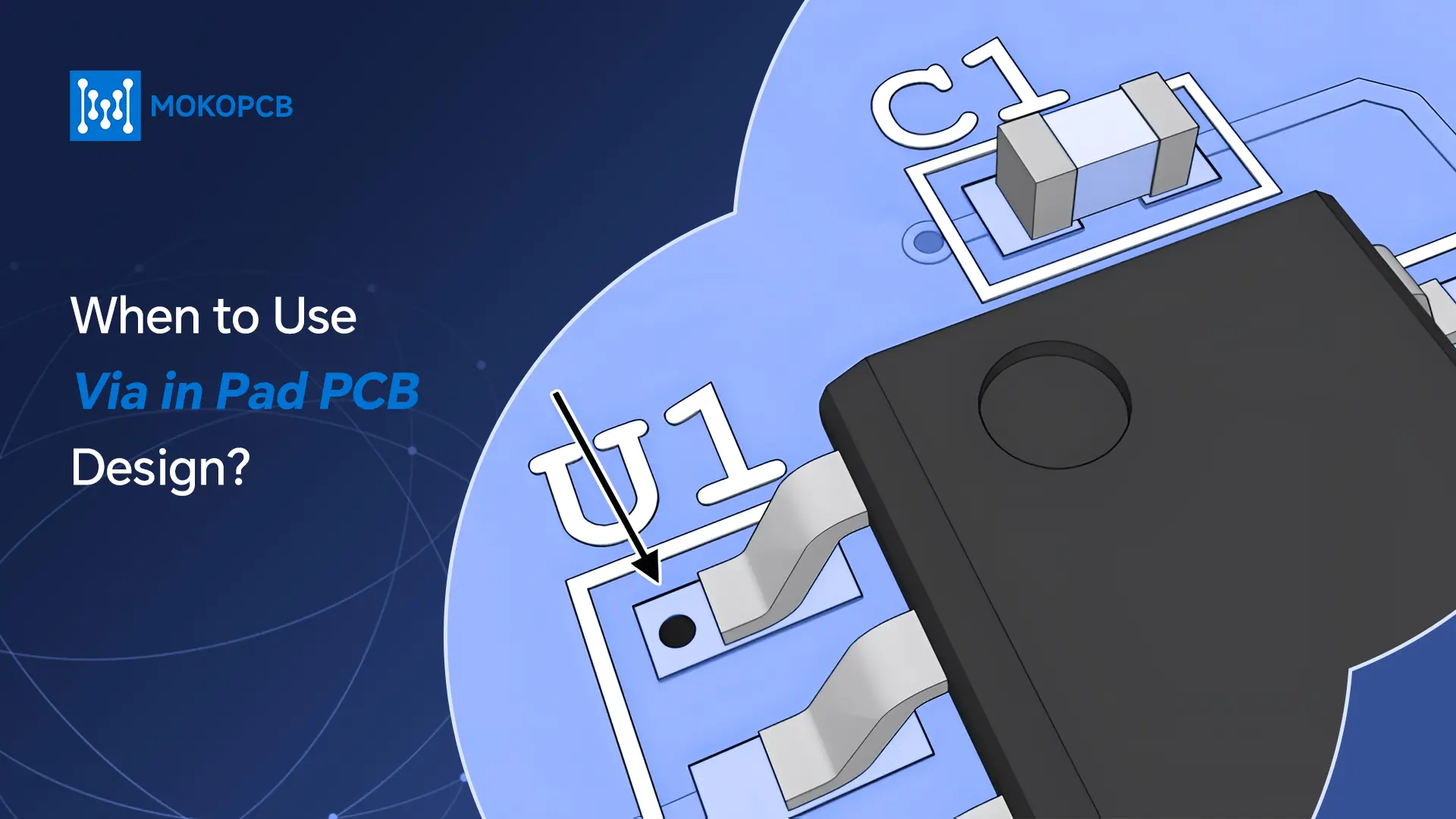 When to Use Via in Pad PCB Design-Blog banner