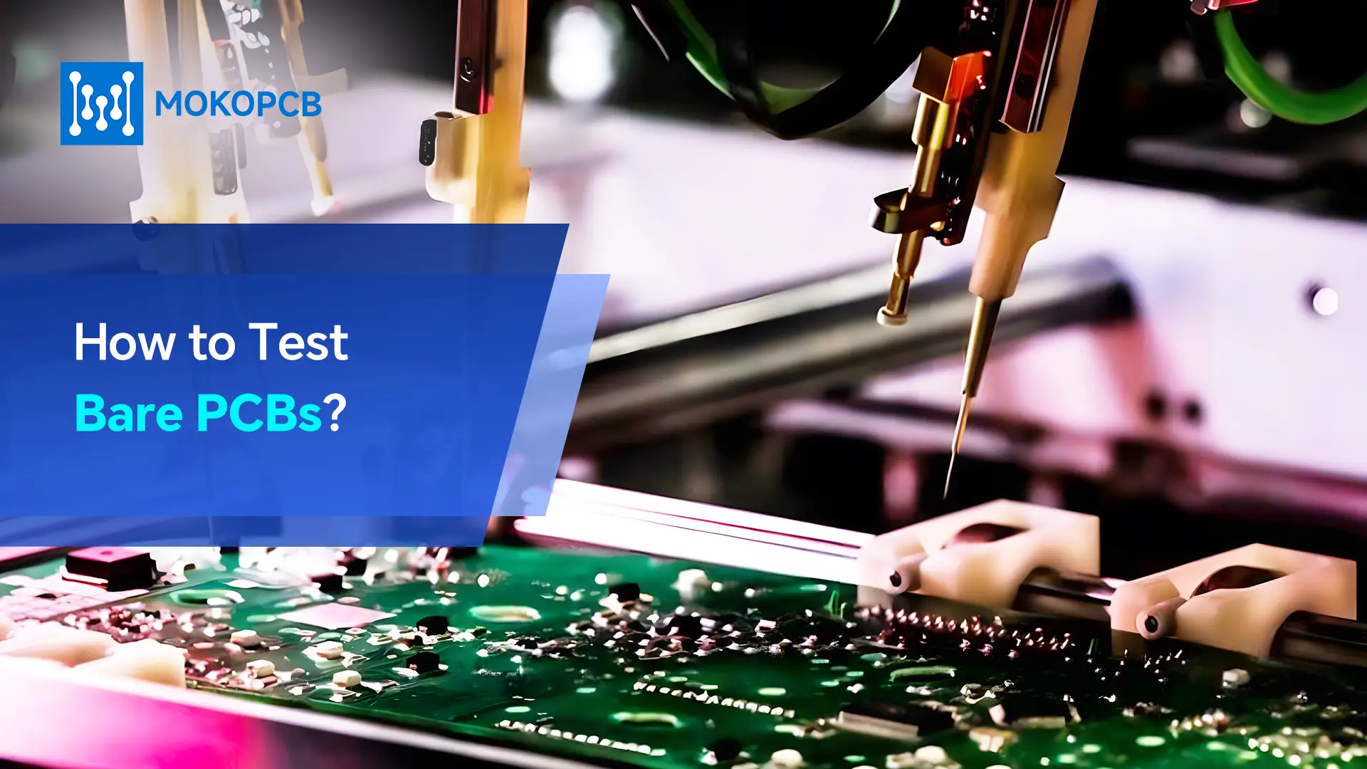 How to Test Bare PCBs-Blog banner