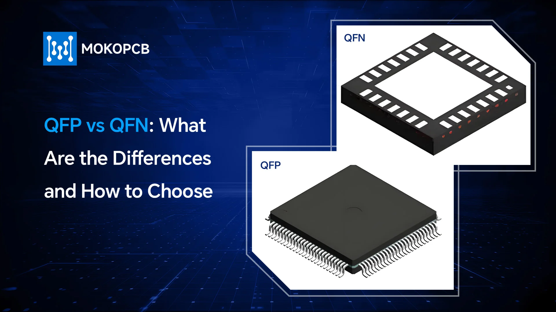 QFP vs QFN What Are the Differences and How to Choose-Blog banner
