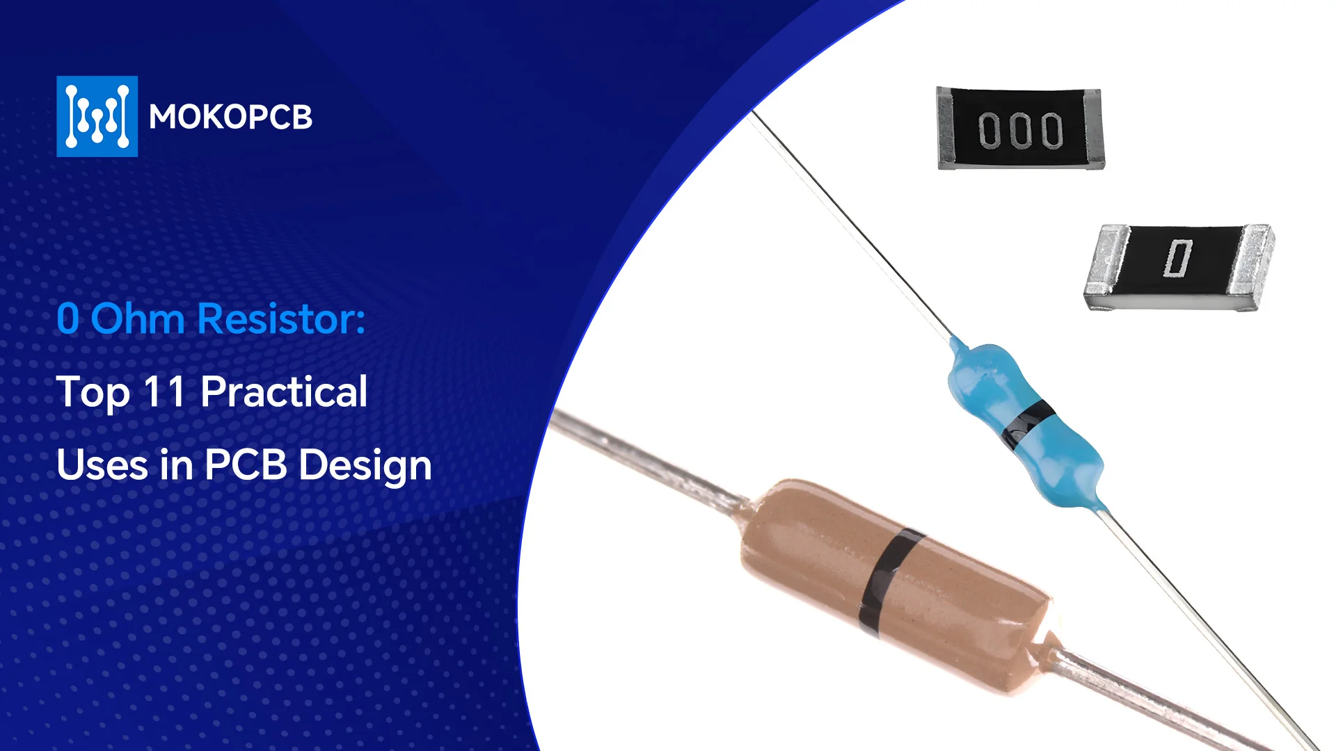0 Ohm Resistor Top 11 Practical Uses in PCB Design-blog banner