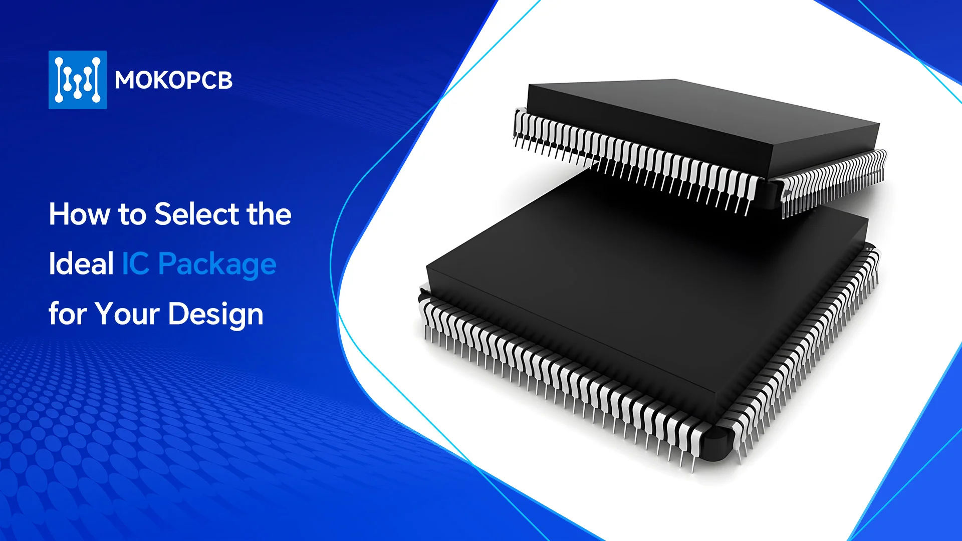 How to Select the Ideal IC Package for Your Design-blog banner