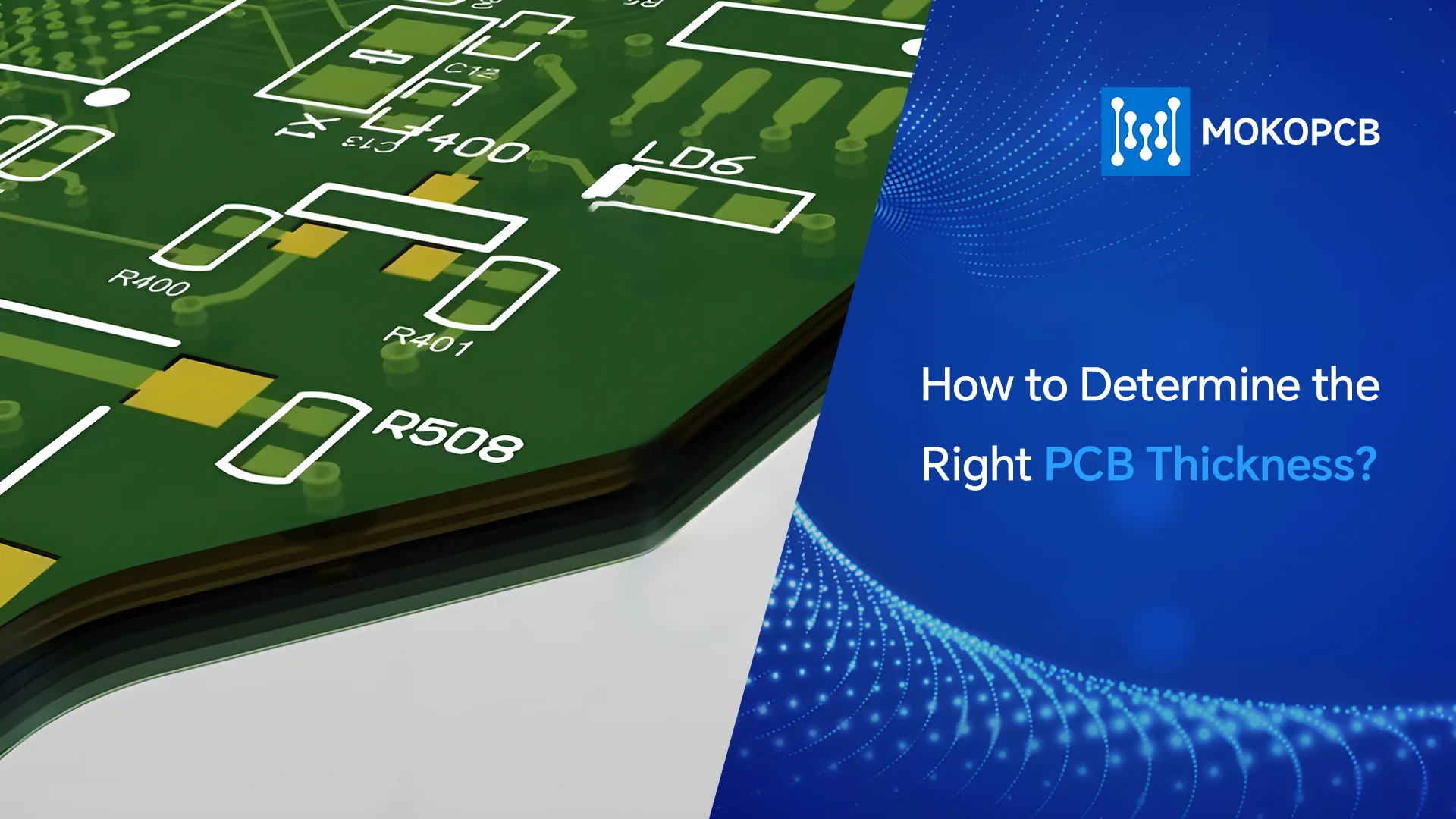 How to Determine the Right PCB Thickness-blog banner
