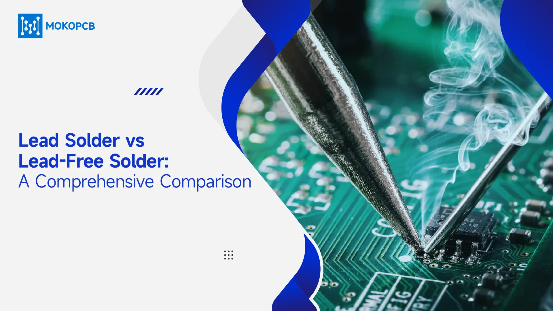 Lead Solder vs Lead-Free Solder A Comprehensive Comparison-blog banner